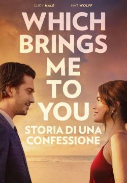 Which Brings Me To You – Storia di una confessione