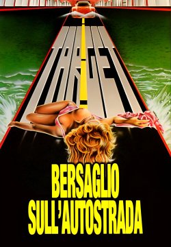 Bersaglio sull’autostrada